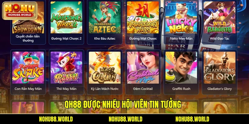 QH88 được nhiều hội viên tin tưởng